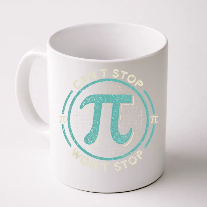 Can't Stop Pi Won't Stop Pi Day Vintage Retro Math Lover Front & Back Coffee Mug