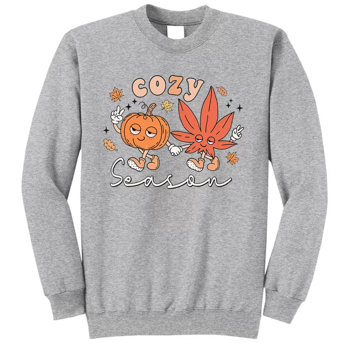 Cozy Season Pumpkin Weed Marijuana Happy Fall Thanksgiving Tall Sweatshirt