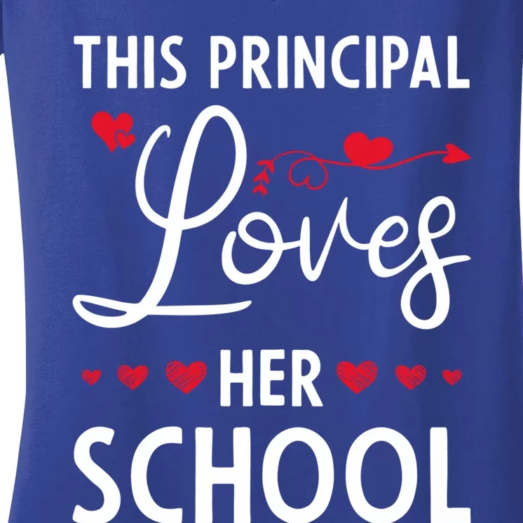 Cute School Principals Day This Principal Loves Her School Gift Women's V-Neck T-Shirt