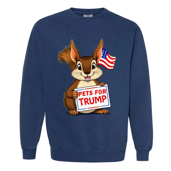 Cute Squirrel Pets For Trump Garment-Dyed Sweatshirt