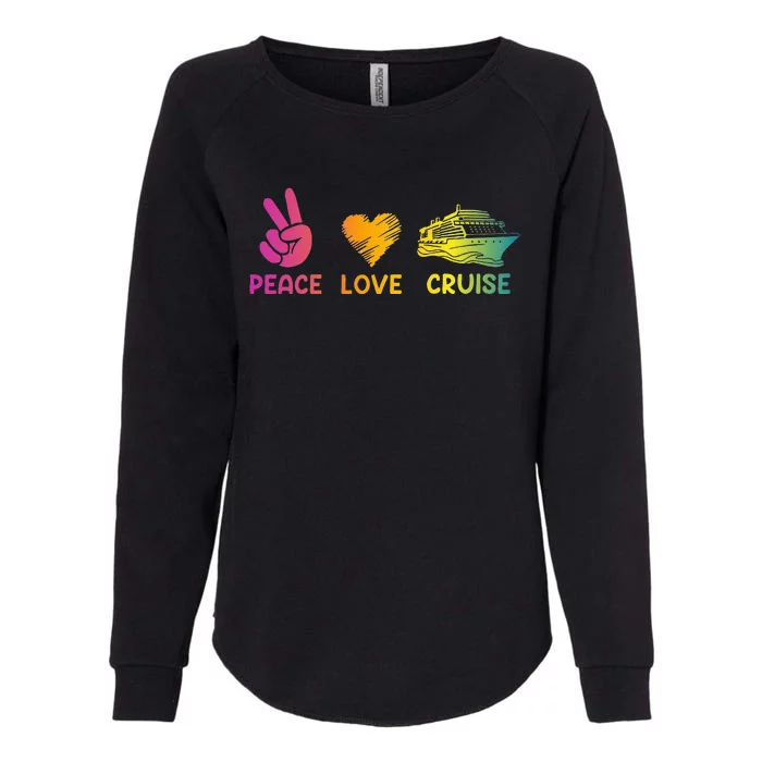 Cruise Ship Peace Love Cruise Funny Womens California Wash Sweatshirt