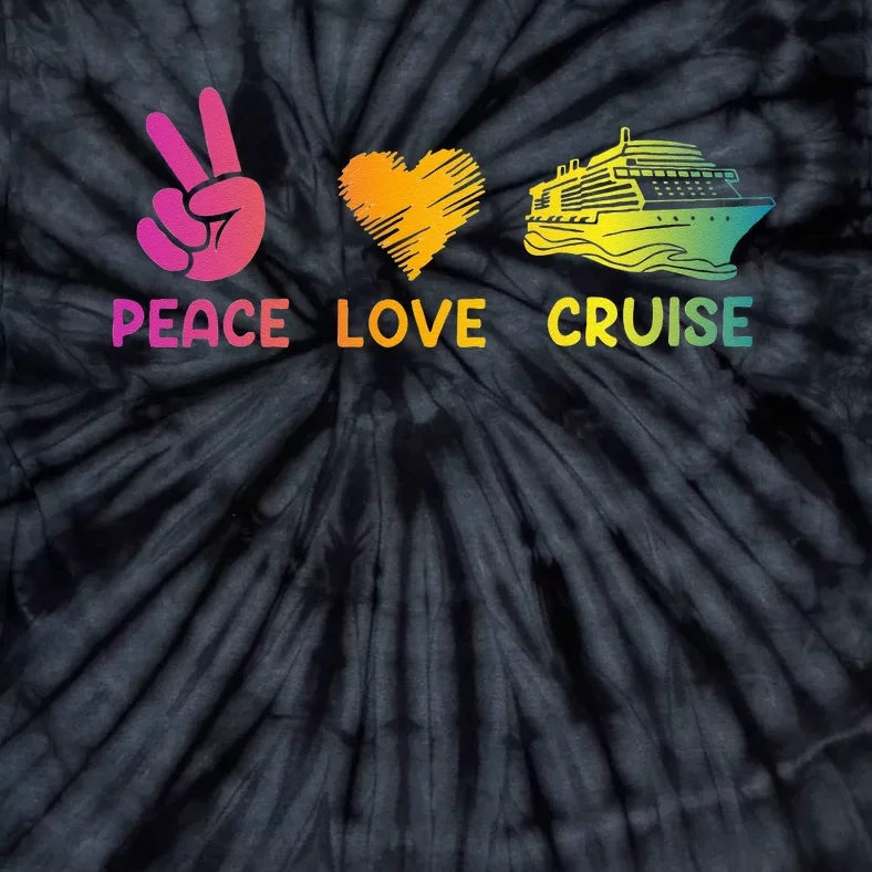 Cruise Ship Peace Love Cruise Funny Tie-Dye T-Shirt