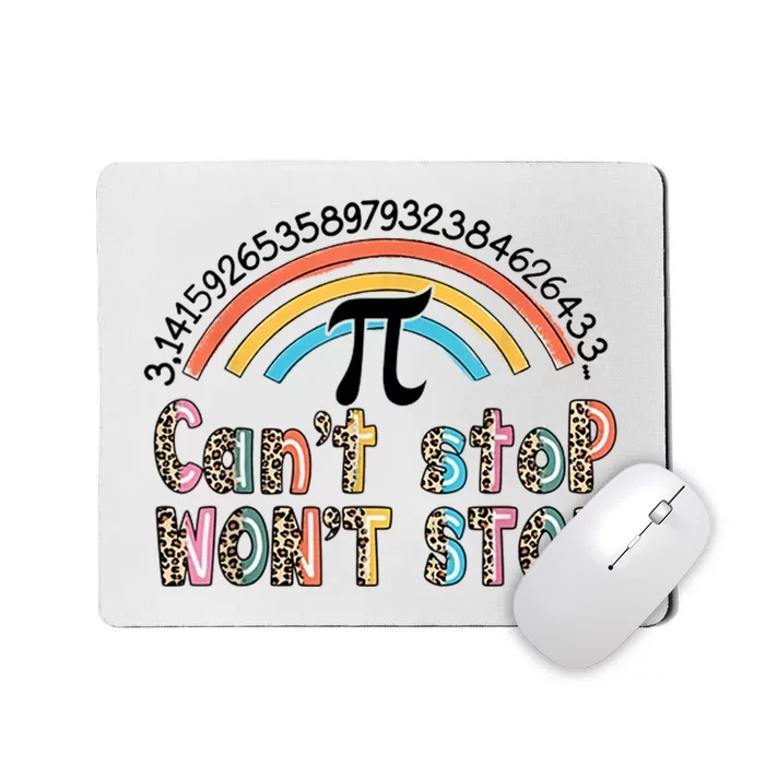 Can't Stop Pi Won't Stop Leopard Pi Day Math Lover Mousepad