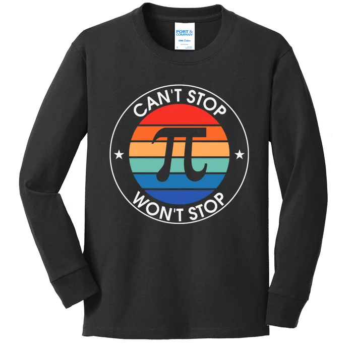 Can't Stop Pi Won't Stop Pi Day Vintage Retro Math Lover Kids Long Sleeve Shirt