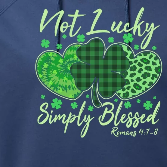 Cute St. Patrick's Day Not Lucky Simply Blessed Romans 4: 78 Performance Fleece Hoodie