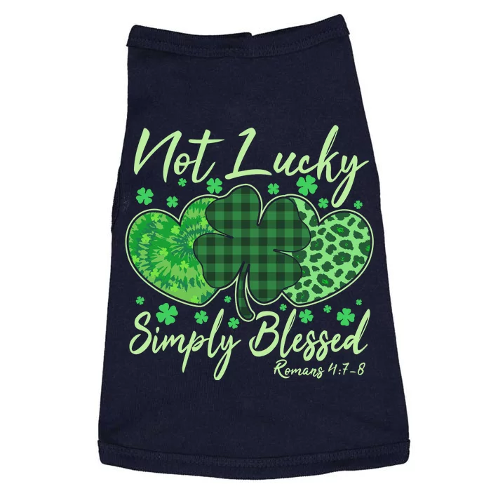 Cute St. Patrick's Day Not Lucky Simply Blessed Romans 4: 78 Doggie Tank