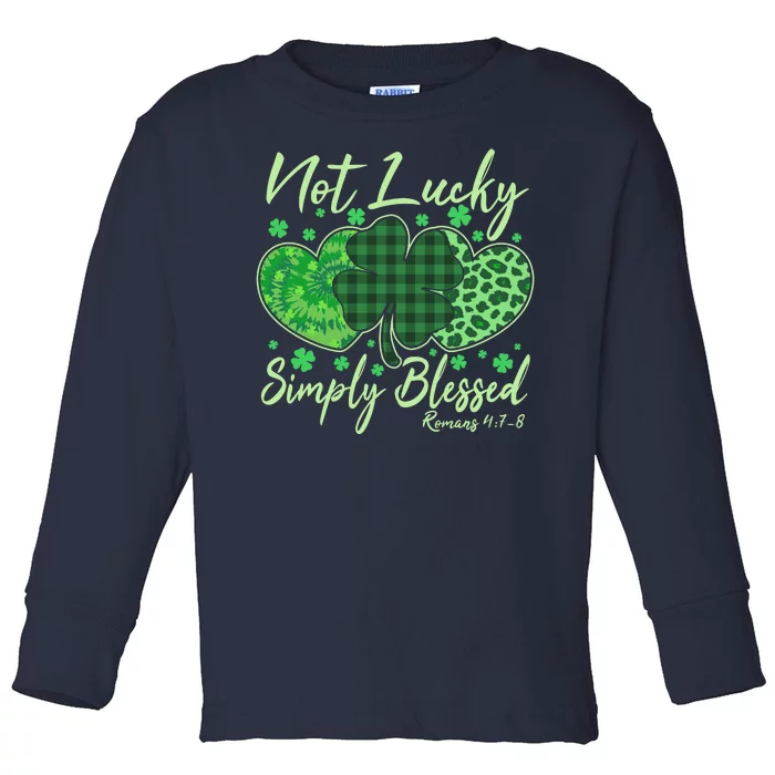 Cute St. Patrick's Day Not Lucky Simply Blessed Romans 4: 78 Toddler Long Sleeve Shirt