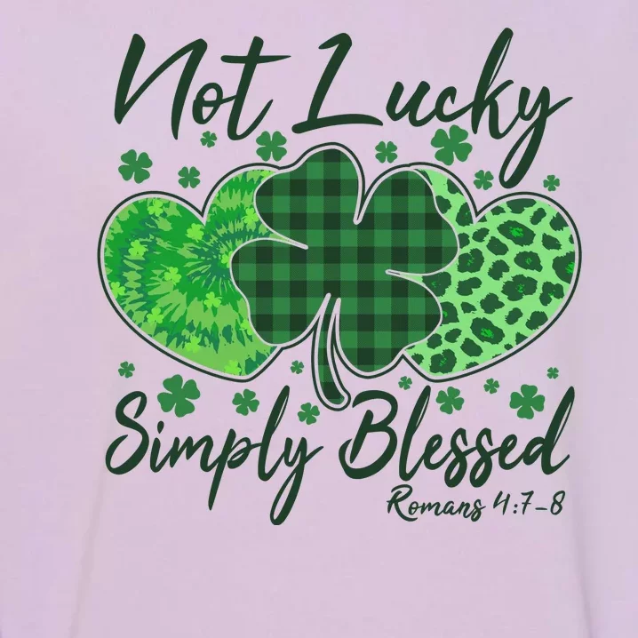 Cute St. Patrick's Day Not Lucky Simply Blessed Romans 4: 78 Garment-Dyed Sweatshirt