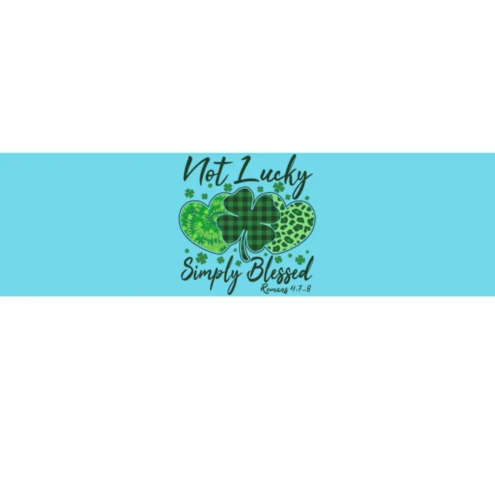 Cute St. Patrick's Day Not Lucky Simply Blessed Romans 4: 78 Bumper Sticker