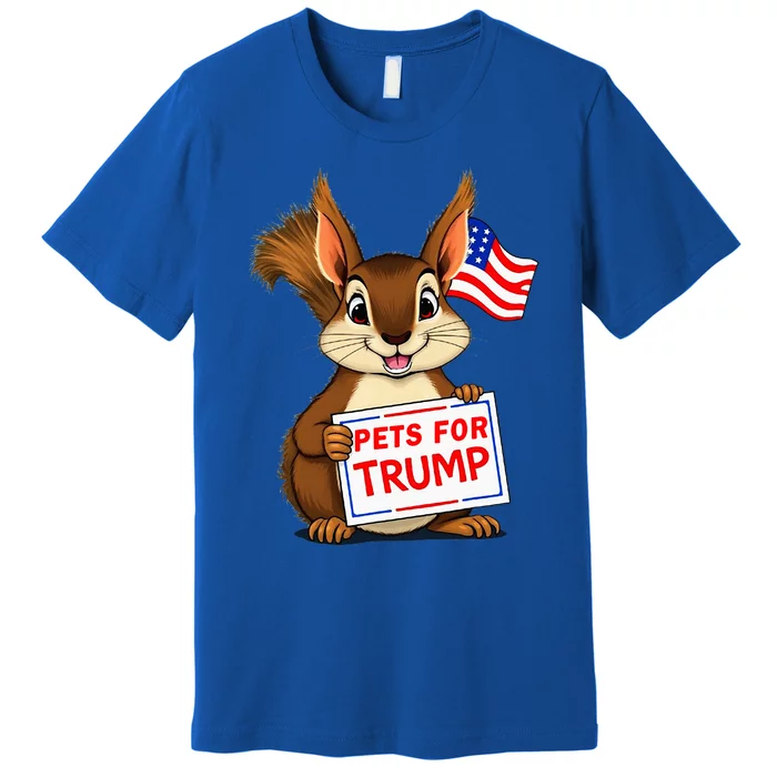 Cute Squirrel Pets For Trump Funny Premium T-Shirt