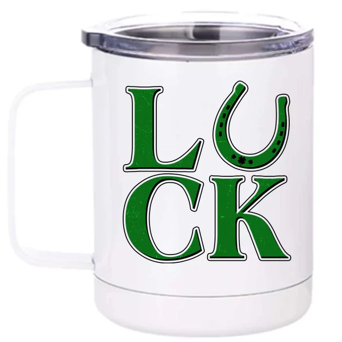 Cool St Patrick's Day Luck Lucky Horseshoe Front & Back 12oz Stainless Steel Tumbler Cup