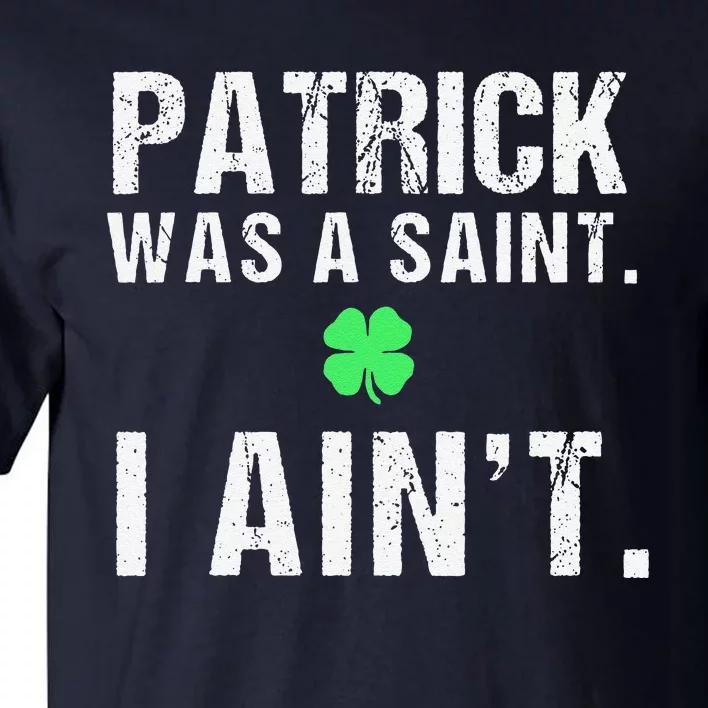 Cool Saint Patrick's Day Funny St. Paddys Day Tall T-Shirt