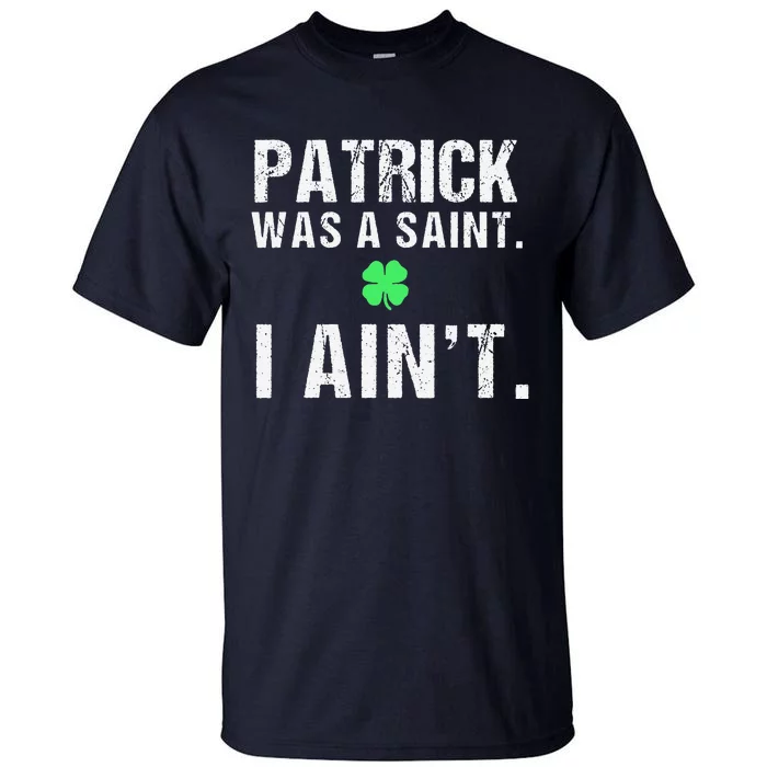 Cool Saint Patrick's Day Funny St. Paddys Day Tall T-Shirt