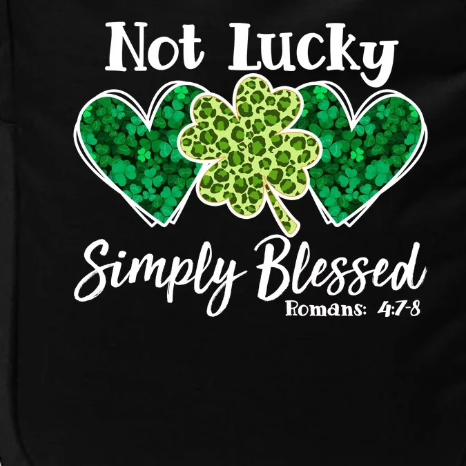 Cute St Patricks Day Not Lucky Simply Blessed Romans 4: 7 8 Impact Tech Backpack