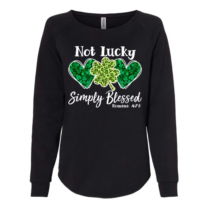 Cute St Patricks Day Not Lucky Simply Blessed Romans 4: 7 8 Womens California Wash Sweatshirt