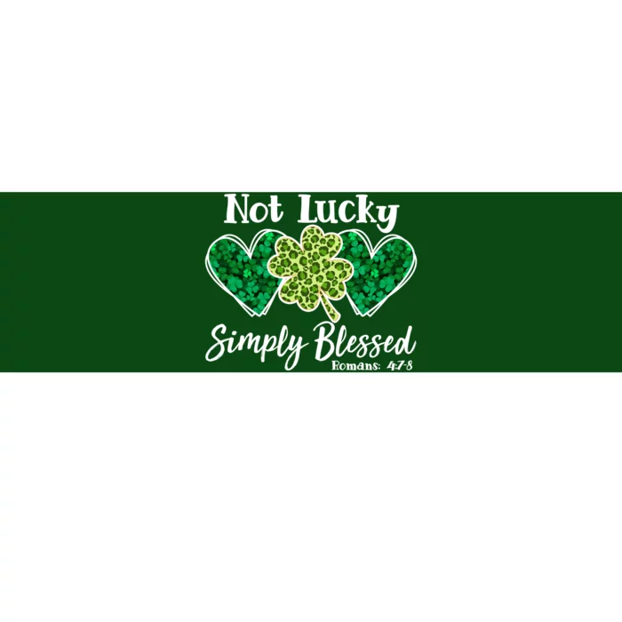 Cute St Patricks Day Not Lucky Simply Blessed Romans 4: 7 8 Bumper Sticker