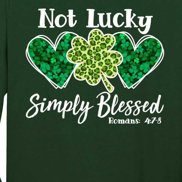 Cute St Patricks Day Not Lucky Simply Blessed Romans 4: 7 8 Tall Long Sleeve T-Shirt