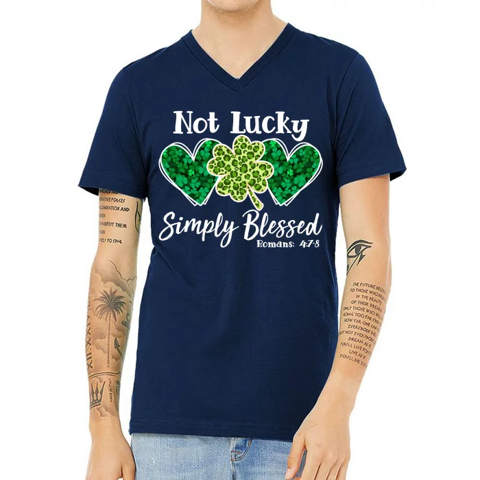 Cute St Patricks Day Not Lucky Simply Blessed Romans 4: 7 8 V-Neck T-Shirt