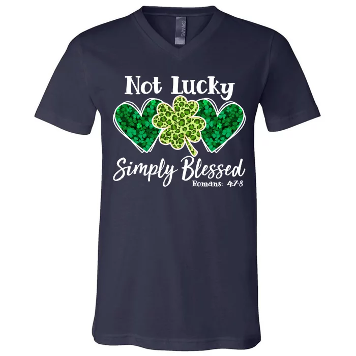 Cute St Patricks Day Not Lucky Simply Blessed Romans 4: 7 8 V-Neck T-Shirt