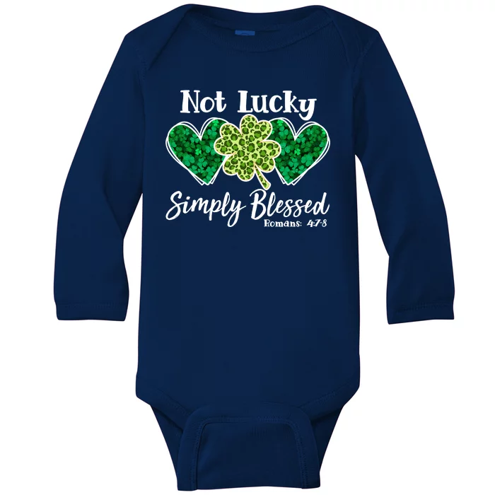 Cute St Patricks Day Not Lucky Simply Blessed Romans 4: 7 8 Baby Long Sleeve Bodysuit