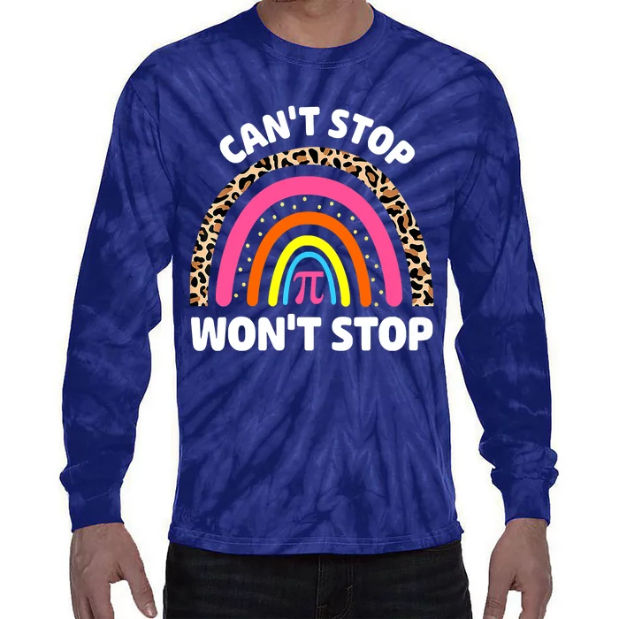 Can't Stop Pi Won't Stop Math Pi Day Teacher Leopard Rainbow Tie-Dye Long Sleeve Shirt