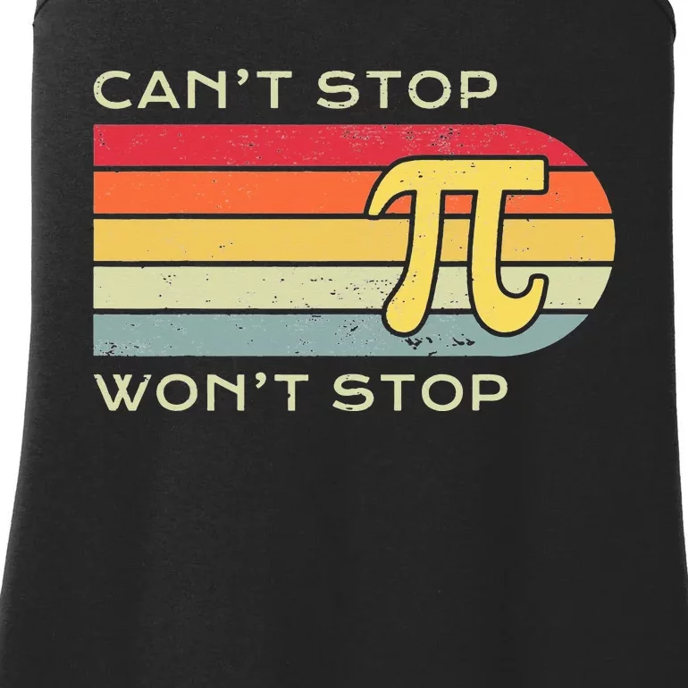 Can't Stop Pi Won't Stop Math Pi Day Funny Maths Club Ladies Essential Tank