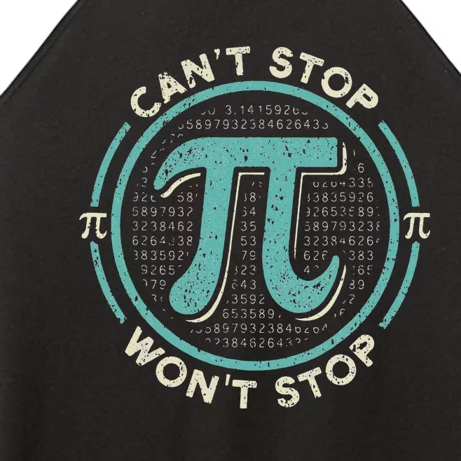 Can't Stop Pi Won't Stop Math Pi Day Funny Maths Club Women’s Perfect Tri Rocker Tank