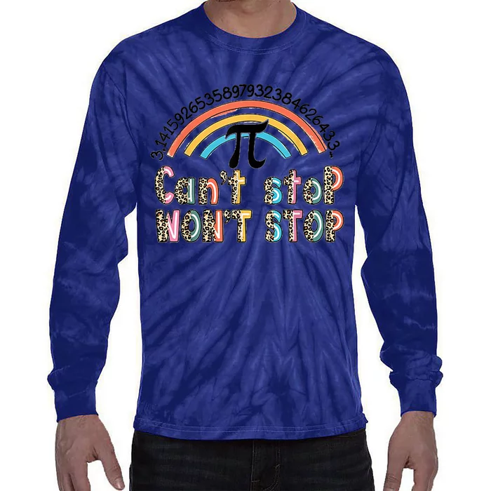 Can't Stop Pi Won't Stop Leopard Pi Day Math Lover Tie-Dye Long Sleeve Shirt