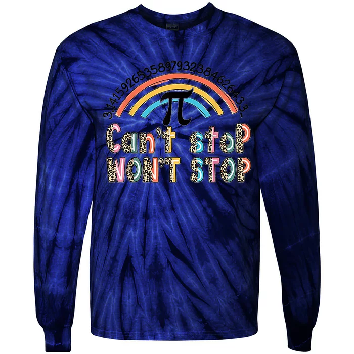 Can't Stop Pi Won't Stop Leopard Pi Day Math Lover Tie-Dye Long Sleeve Shirt