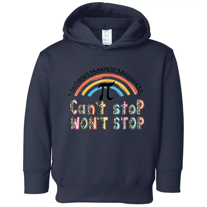 Can't Stop Pi Won't Stop Leopard Pi Day Math Lover Toddler Hoodie