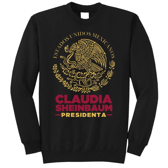 Claudia Sheinbaum Presidenta 2024 Mexico Escudo Eleccion Tall Sweatshirt