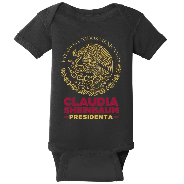 Claudia Sheinbaum Presidenta 2024 Mexico Escudo Eleccion Baby Bodysuit