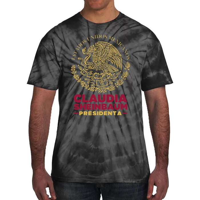 Claudia Sheinbaum Presidenta 2024 Mexico Escudo Eleccion Tie-Dye T-Shirt