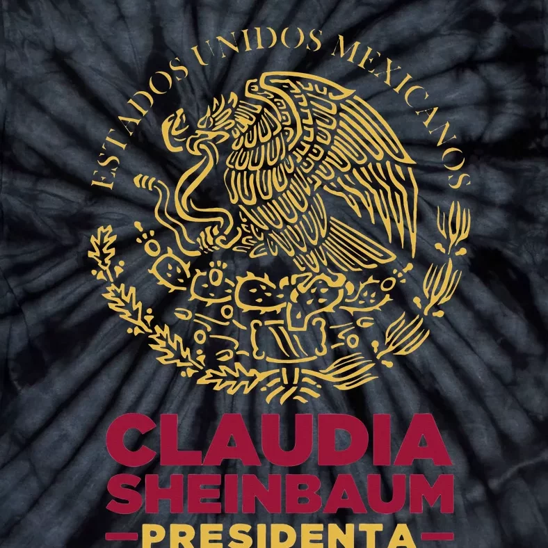 Claudia Sheinbaum Presidenta 2024 Mexico Escudo Eleccion Tie-Dye T-Shirt