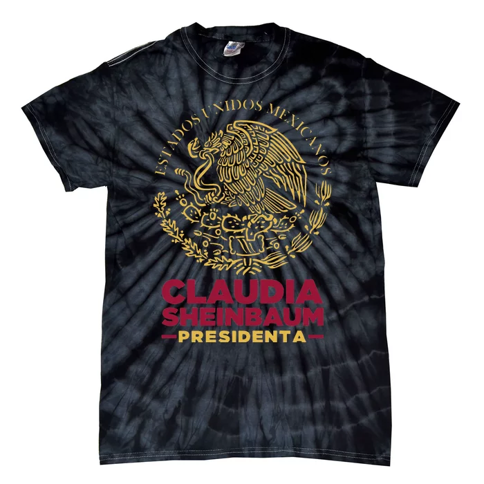 Claudia Sheinbaum Presidenta 2024 Mexico Escudo Eleccion Tie-Dye T-Shirt