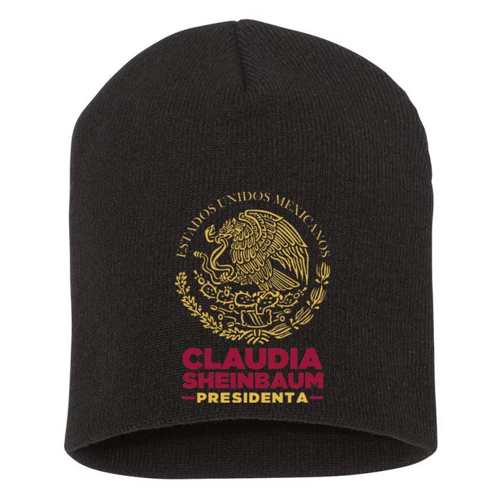 Claudia Sheinbaum Presidenta 2024 Mexico Escudo Eleccion Short Acrylic Beanie