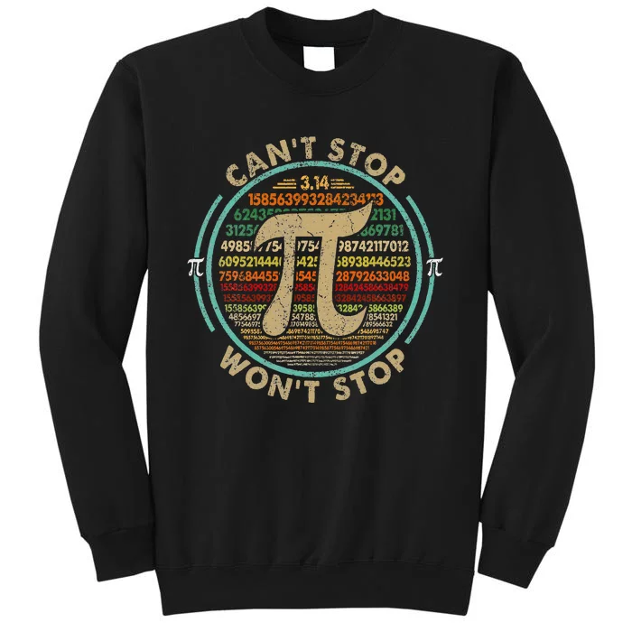 Can't Stop Pi Won't Stop Math Pi Day Funny Maths Club Gifts Sweatshirt