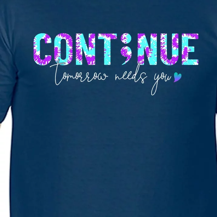 Continue Suicide Prevention Awareness Tie Dye Semicolon Comfort Colors T-Shirt