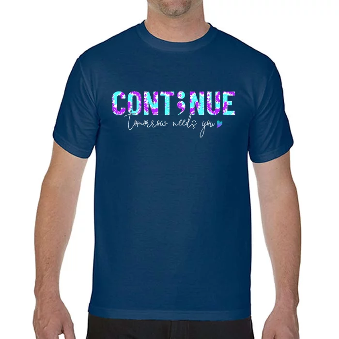 Continue Suicide Prevention Awareness Tie Dye Semicolon Comfort Colors T-Shirt