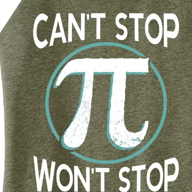 Can't Stop Pi Won't Stop Math Pi Day Meaningful Gift Women’s Perfect Tri Rocker Tank