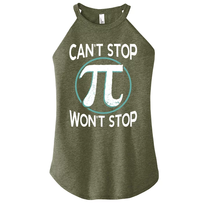 Can't Stop Pi Won't Stop Math Pi Day Meaningful Gift Women’s Perfect Tri Rocker Tank