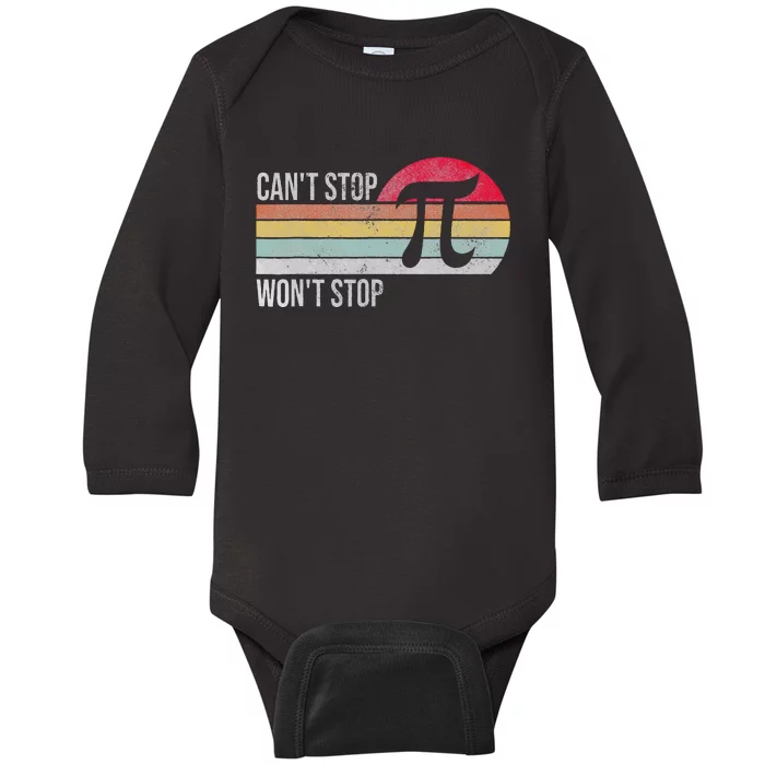 Cant Stop Pi Wont Stop Pi Day Retro Math Lover Baby Long Sleeve Bodysuit