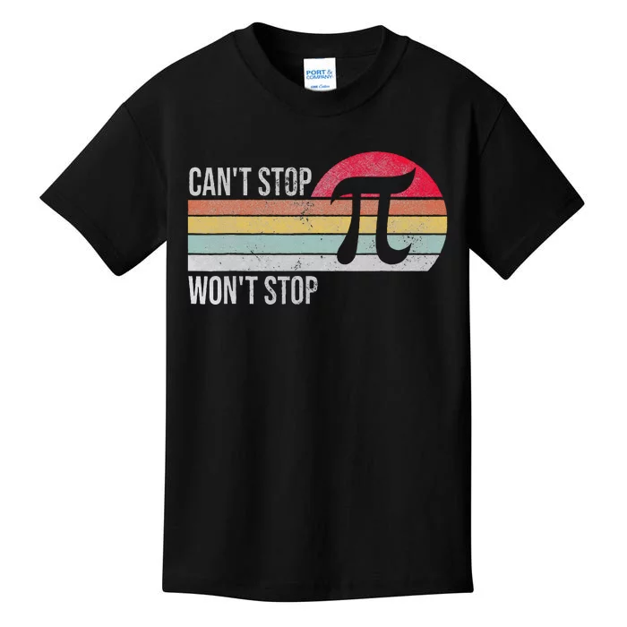 Cant Stop Pi Wont Stop Pi Day Retro Math Lover Kids T-Shirt