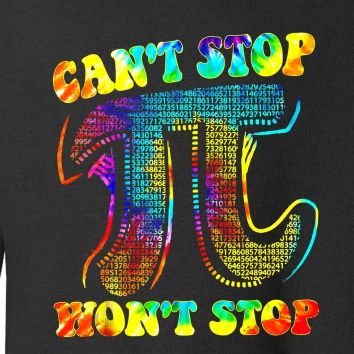 CanT Stop Pi Gift WonT Stop Math Pi Day Funny Maths Club Gift Toddler Sweatshirt