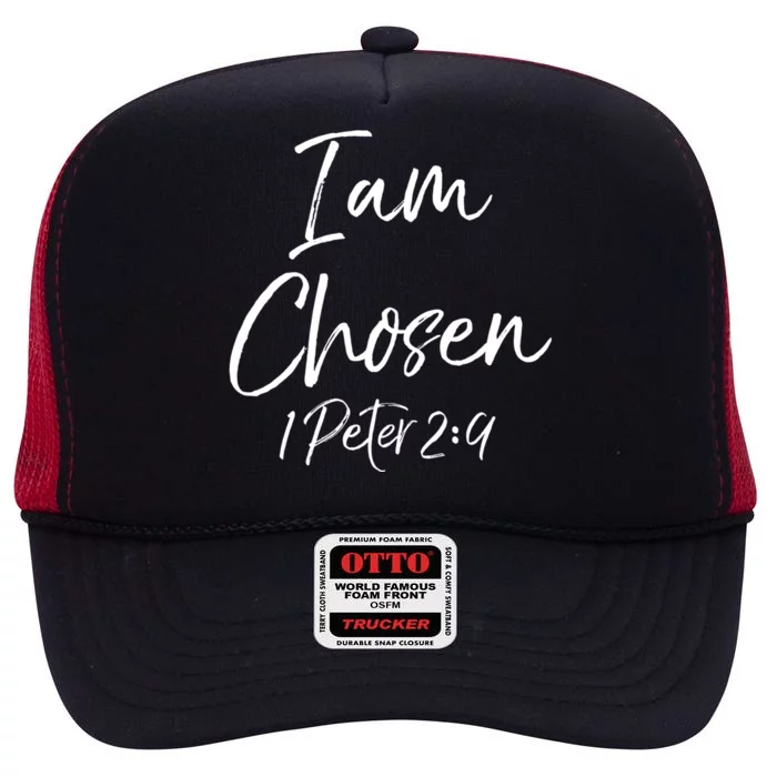 Christian Salvation Quote Baptism Gift 1 Peter I Am Chosen Cool Gift High Crown Mesh Trucker Hat