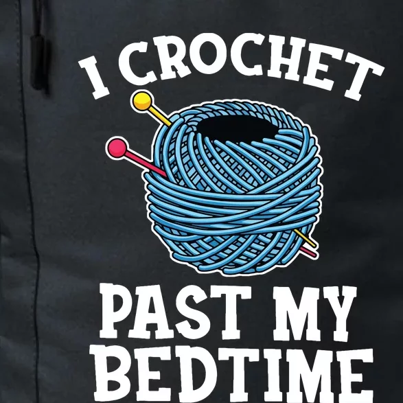 Crochet Shirts Quilting Knitting Sewing Funny Crocheters Daily Commute Backpack