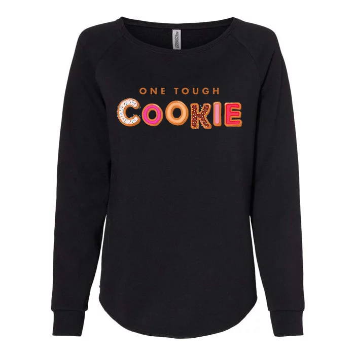 Cookie Saying Quote Phrase Funny Baker Baking Womens California Wash Sweatshirt