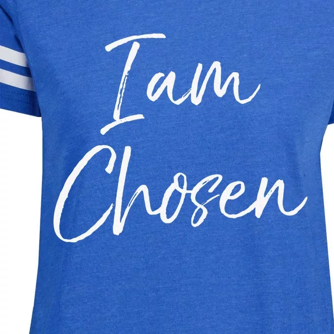 Christian Salvation Quote Saved Reformed Gift I Am Chosen Enza Ladies Jersey Football T-Shirt