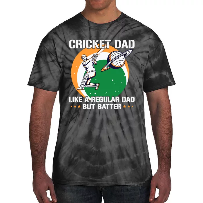 Cricket Sport Quote For An Indian Cricket Dad Tie-Dye T-Shirt