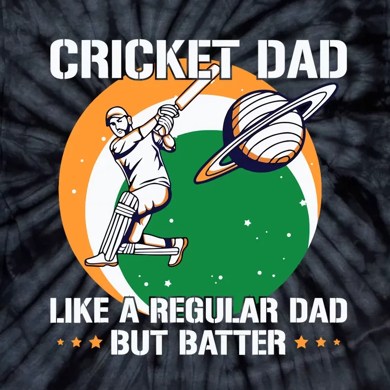 Cricket Sport Quote For An Indian Cricket Dad Tie-Dye T-Shirt